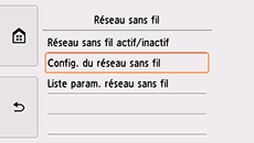 Écran Paramètres réseau : Sélection Config. du réseau sans fil